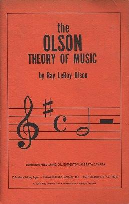 THE OLSON THEORY OF MUSIC