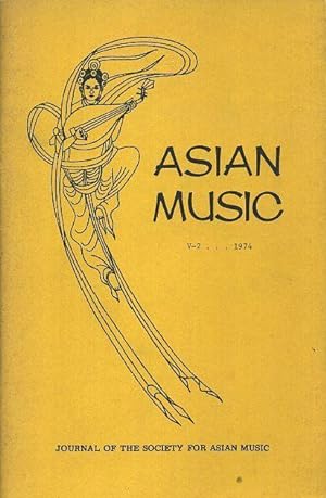 ASIAN MUSIC: VOL V, NO 2, 1974: Journal of the Society of Asian Music