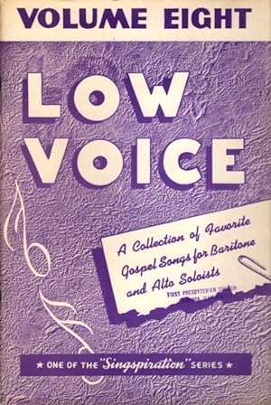 CHOICE COLLECTION OF GOSPEL SOLOS FOR LOW VOICE BOOK NUMBER EIGHT