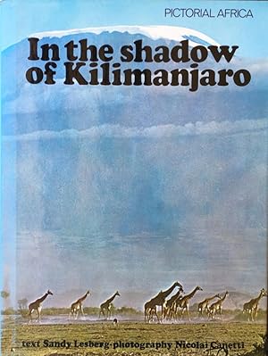 In The Shadow Of Kilimanjaro (Pictorial Africa)