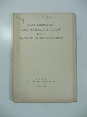 Sulla bibliografia delle pubblicazioni italiane edite dallo stato o col suo concorso