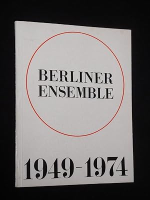 Berliner Ensemble 1949 - 1974 (Hefte der Dramaturgie, Nr. 1)