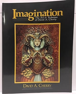 Imagination: The Art and Technique of David A. Cherry