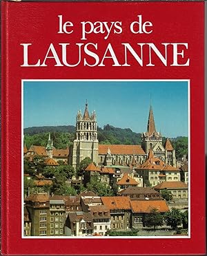 Le Pays de Lausanne (Collection "Magies d'images") (French Edition)