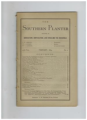 THE SOUTHERN PLANTER, DEVOTED TO AGRICULTURE, HORTICULTURE, LIVE STOCK AND THE HOUSEHOLD. Februar...
