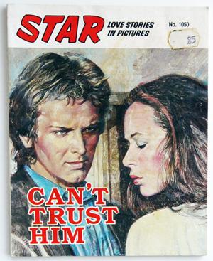 Star Love Stories All in Pictures: Can't Trust Him No. 1050