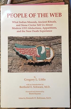 SIGNED. People of the Web: What Indian Mounds, Ancient Rituals, and Stone Circles Tell Us About M...