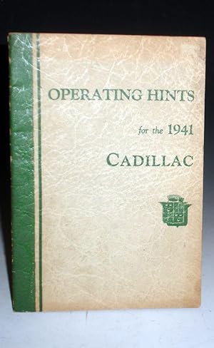 Operating Hints for the 1941 Cadillac