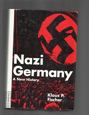 NAZI GERMANY : A New History