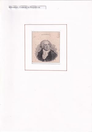 PORTRAIT Marquis de Mirabeau. (1749 Bignon bei Nemours - 1791 Paris; französischer Volkswirt, Sch...