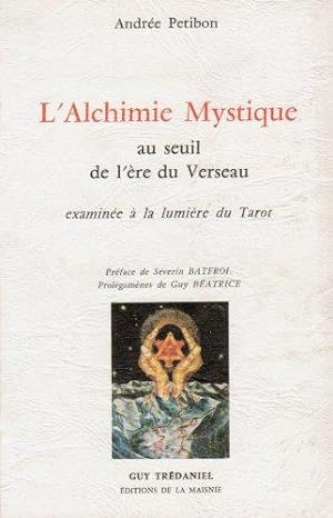 L'alchimie mystique au seuil de l'ère du Verseau