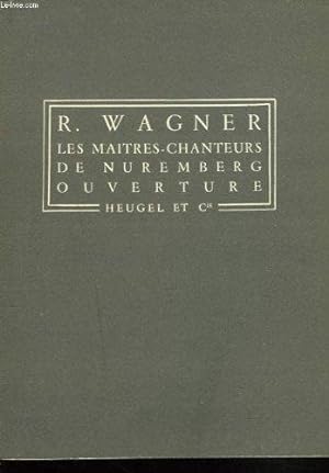 Partition Wagner - Les Maîtres-Chanteurs de Nuremberg Ouverture / Prélude - P. H. 48