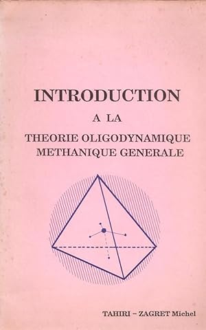 Introduction à la théorie oligodynamique méthanique générale