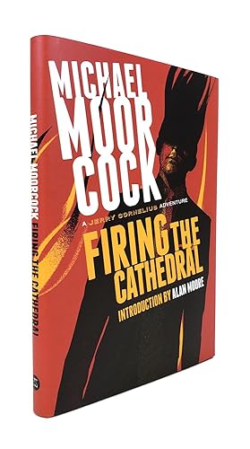 Firing the Cathedral: A New Jerry Cornelius Adventure