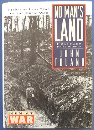 No Man's Land: 1918 - The Last Year of the Great War (Men at War)