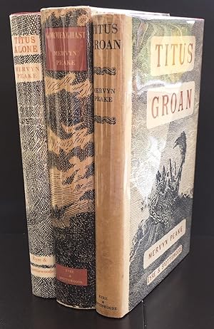 The Gormenghast Trilogy : Titus Groan , Gormenghast and Titus Alone