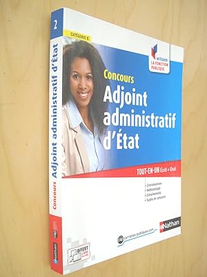 Concours adjoint administratif d'Etat catégorie C : Tout-en-un écrit + oral