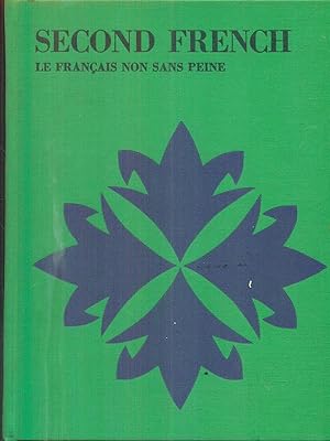 Second French: Francais Non Sans Peine