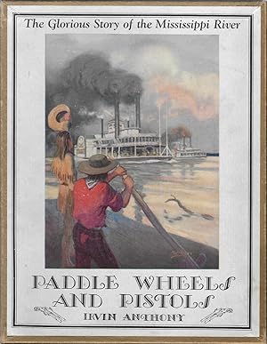 Paddle Wheels and Pistols: Boxed Edition with Original Glassine Dustjacket