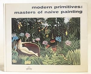 Modern Primitives : Masters of Naïve Painting