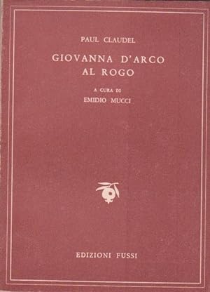 GIOVANNA D'ARCO AL ROGO