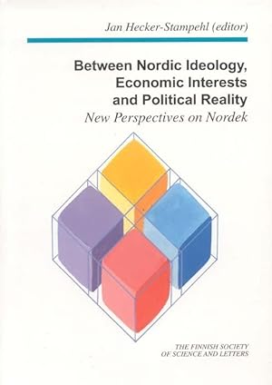 Between Nordic Ideology, Economic Interests and Political Reality: New Perspectives on Nordek