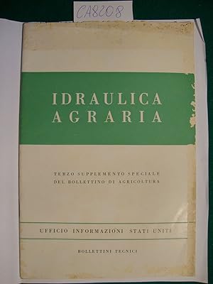 Idraulica agraria - Terzo supplemento speciale del Bollettino di Agricoltura - Ufficio Informazio...