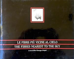 Le Fibre Piu Vicine Al Cielo / The Fibres Nearest To The Sky (Italian & English edition)