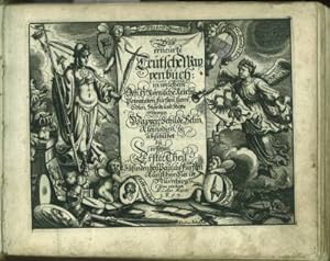 Das erneurte Deutsche Wappenbuch in welchem deß h.Römisch Reichs Potentaten, Fürsten, Herre, Edle...