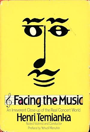 Facing The Music: An Irreverent Close-Up Of The Real Concert World