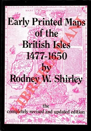 Early Printed Maps of the British Isles 1477-1650.