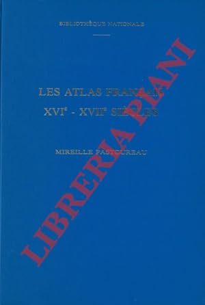 Les atlas français XVIe-XVIIe siècles: Répertoire bibliographique et étude.
