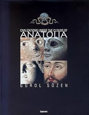 Civilizations Under the Clouds of Anatolia