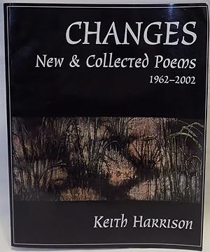 Changes: New and Collected Poems 1962-2002