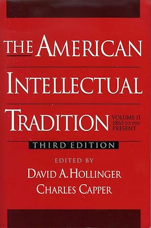 The American Intellectual Tradition: A Sourcebook Volume II: 1865 - Present