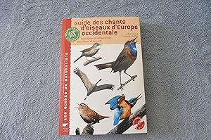 Guide des Chants D'Oiseaux D'Europe Occidentale. Description et comparaison des chants et des cris