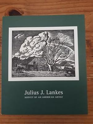 Julius J. Lankes : Survey of an American Artist