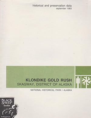 Skagway, District of Alaska 1884-1912, Klondike Gold Rush
