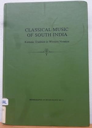 Classical music of south India: Karnatic tradition in western notation