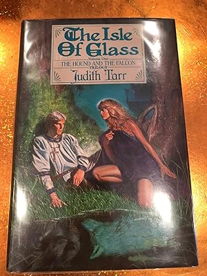 THE ISLE OF GLASS vol 1 of THE HOUND AND THE FALCON