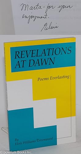 Revelations at Dawn: poems everlasting