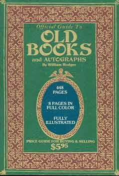 The Official Guide to Old Books & Autographs. Price guide for buying and selling.