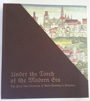 Under the Torch of the Modern Era; The First Two Centuries of Book-Printing in Bohemia