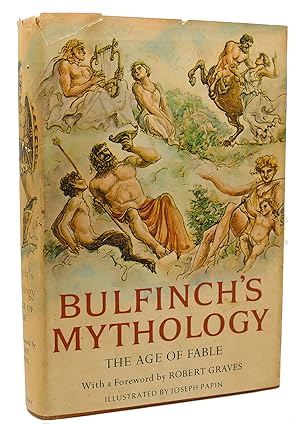 BULFINCH'S MYTHOLOGY THE AGE OF FABLE