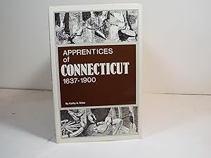 Apprentices of Connecticut, 1637-1900