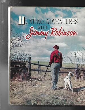 HUNTING ADVENTURES with Jimmy Robinson