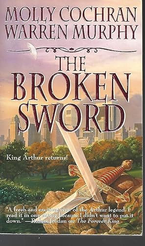 The Broken Sword King Arthur Returns