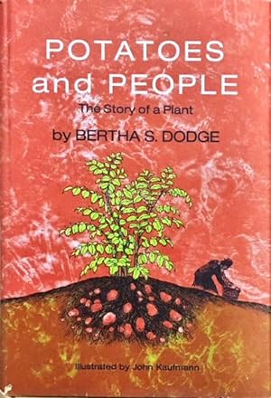 Potatoes and People The Story of a Plant