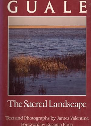 Guale The Sacred Landscape Foreword by Eugenia Price