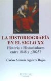 HISTORIOGRAFIA EN EL SIGLO XX
